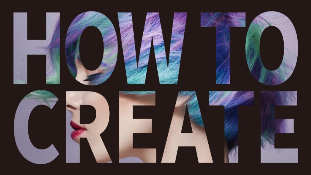 グラフィックデザイナーおもち制作 - カラフルヘアの女性をマスクした文字デザイン「HOW TO CREATE」
